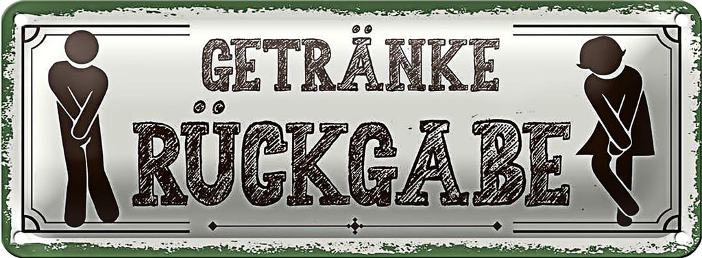 Blechschild Spruch 27x10cm Getränke Rückgabe grün Dekoration