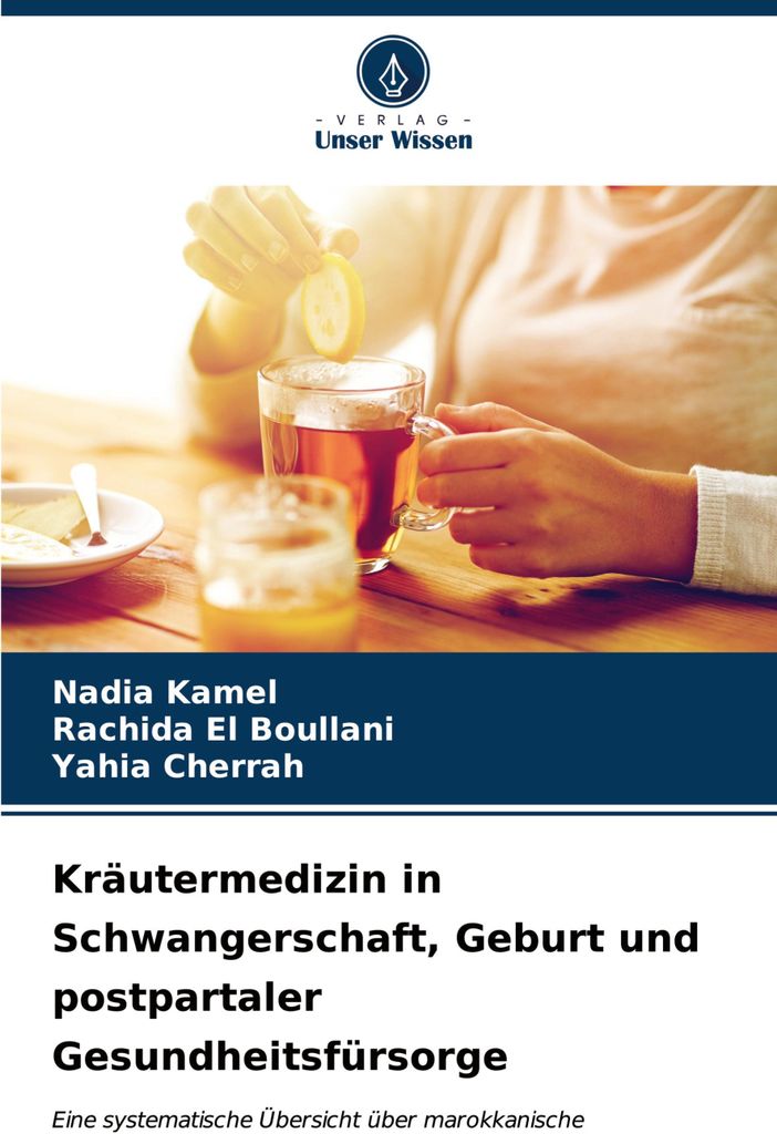 Kräutermedizin in Schwangerschaft, Geburt und postpartaler Gesundheitsfürsorge
