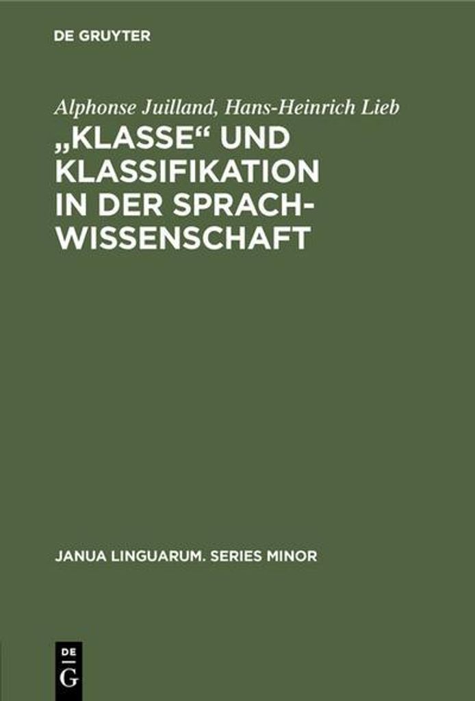 "Klasse¿ und Klassifikation in der Sprachwissenschaft