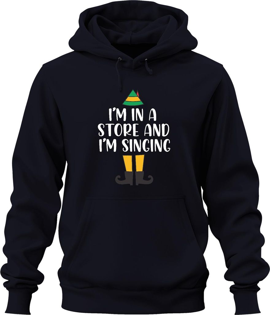 I'm in a store and I'm singing Christmas Elf Geschenk Lustig Uni Hoodie Kapuzenpullover, Navy, 3XL