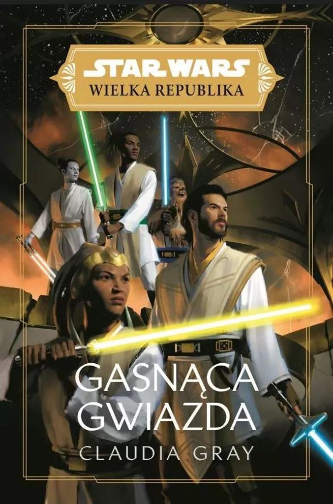 Star Wars Wielka Republika. Gasnąca gwiazda - Claudia Gray (Literatur, Fantastik auf Polnisch)