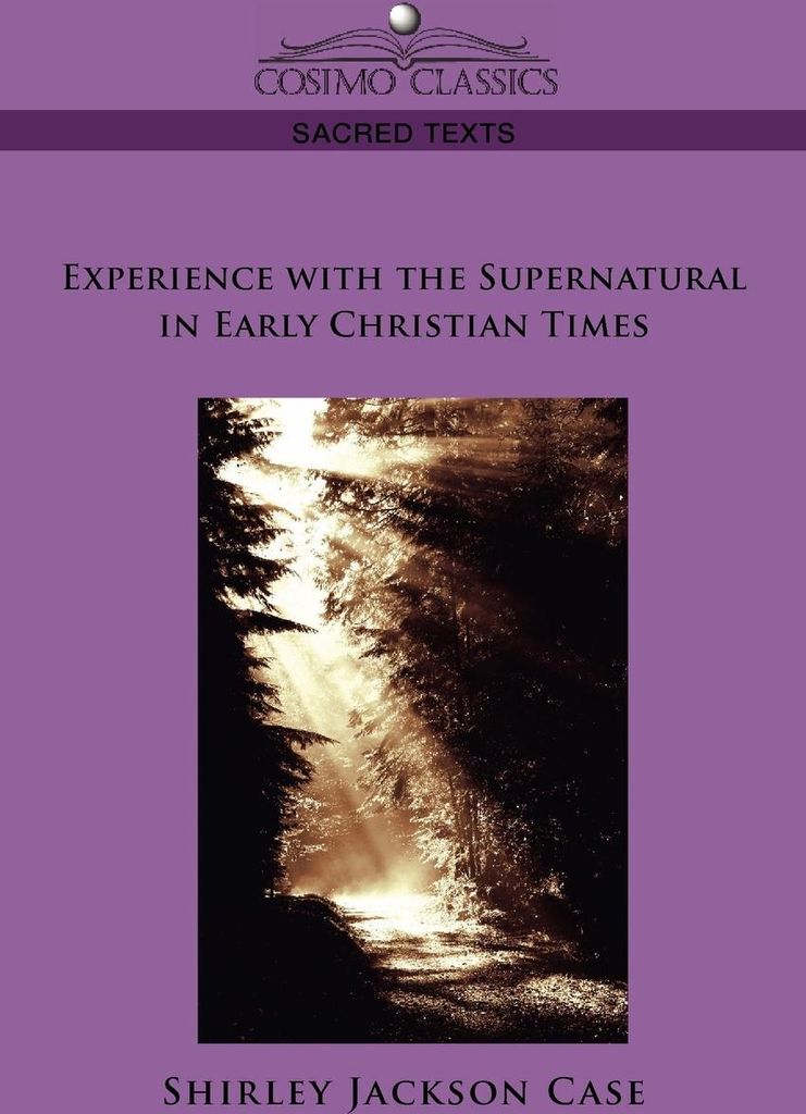 Experience with the Supernatural in Early Christian Times