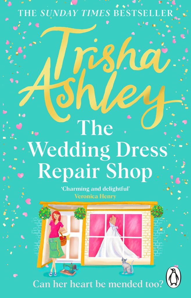 The Wedding Dress Repair Shop: The uplifting and heart-warming romance from the Sunday Times