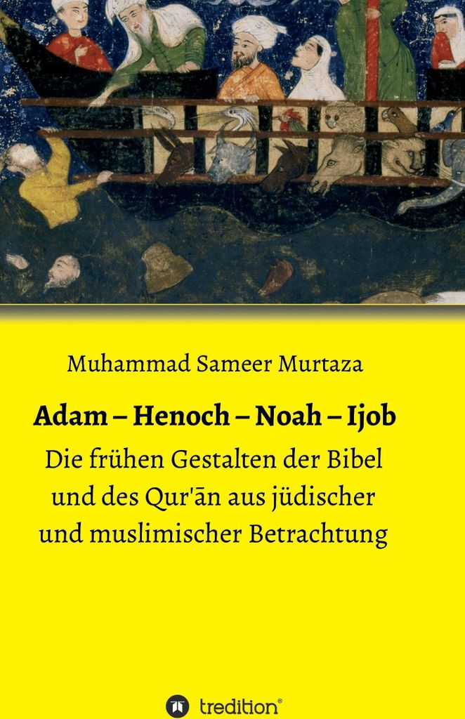 Adam - Henoch - Noah - Ijob