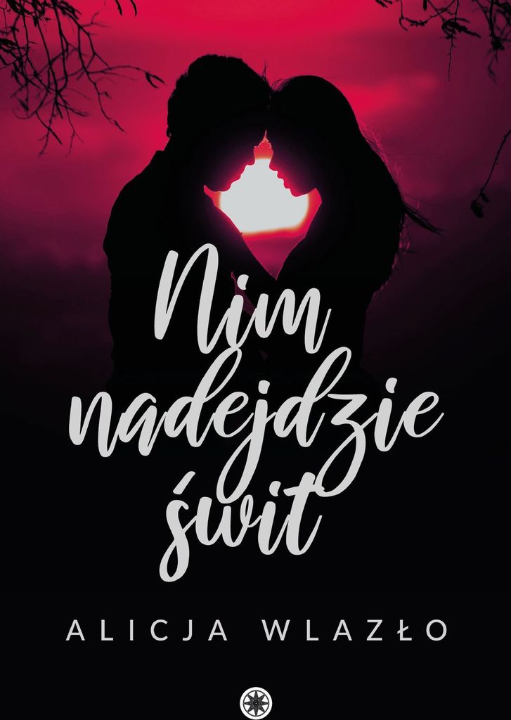 Nim nadejdzie świt - Powieść