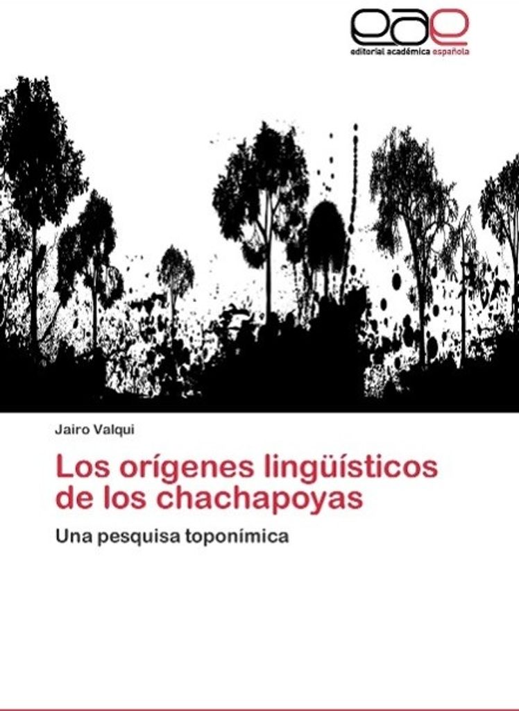 Los orígenes lingüísticos de los chachapoyas