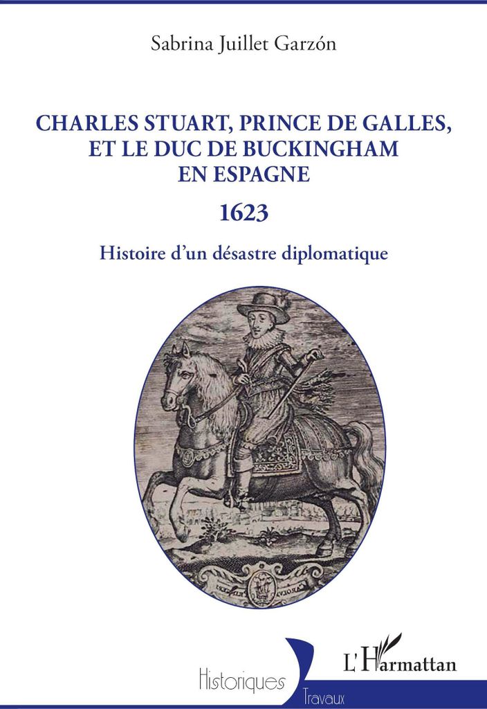Charles Stuart, Prinz von Wales, und der Herzog von Buckingham in Spanien 1623