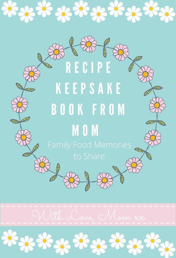 Recipe Keepsake Journal from Mom