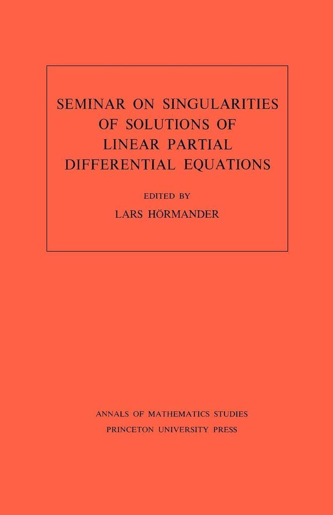 Seminar on Singularities of Solutions of Linear Partial Differential Equations