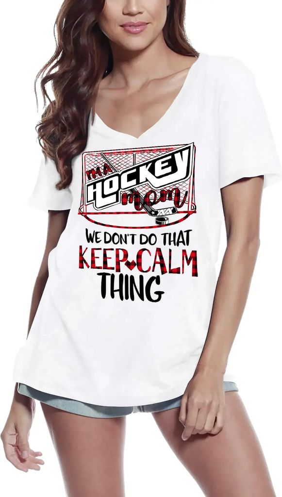 Damen Grafik T-Shirt V-Ausschnitt Ich bin eine Eishockey-Mutter wir machen das nicht um ruhig zu bleiben Mutter – I'm A Hockey Mom We Don't Do That