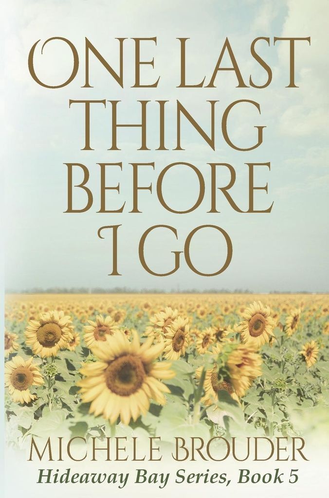 One Last Thing Before I Go (Hideaway Bay Book 5)