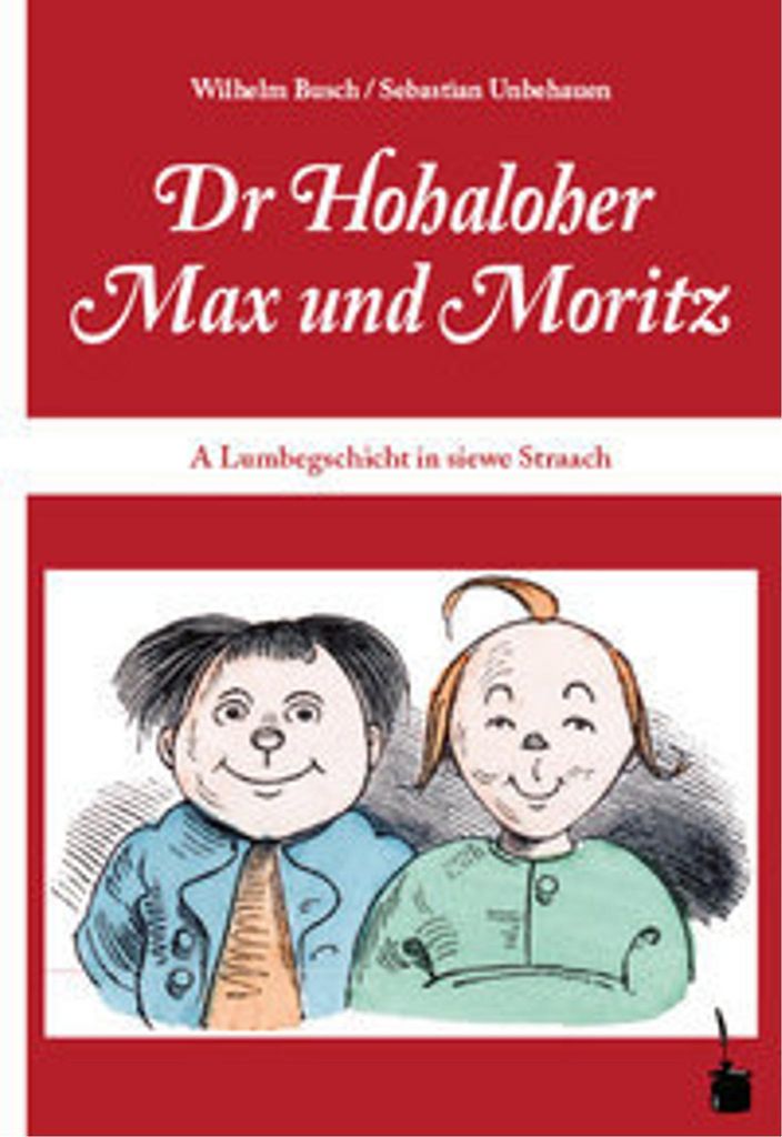 Dr Hohaloher Max un Moritz