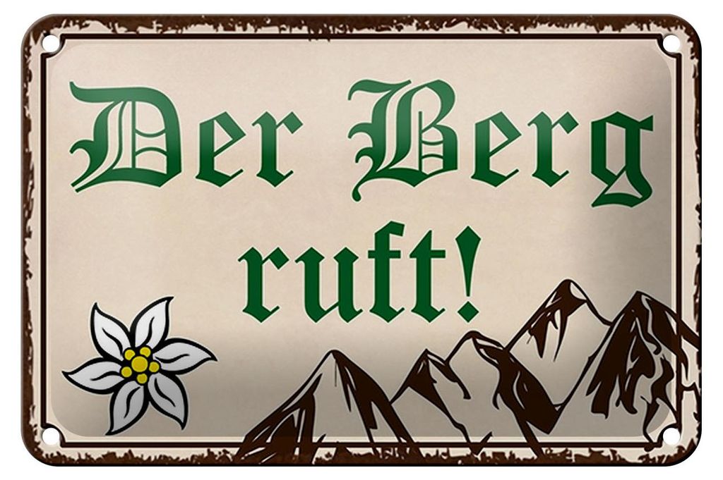 Blechschild Spruch 18x12cm Der Berg ruft Wanddeko