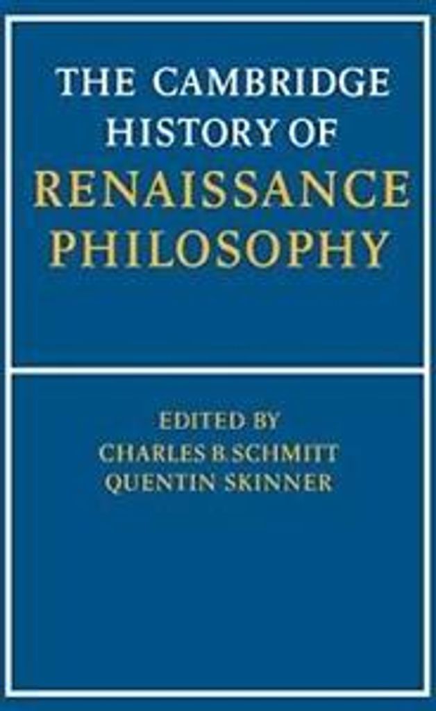The Cambridge History of Renaissance Philosophy, Schmitt, B. ,,