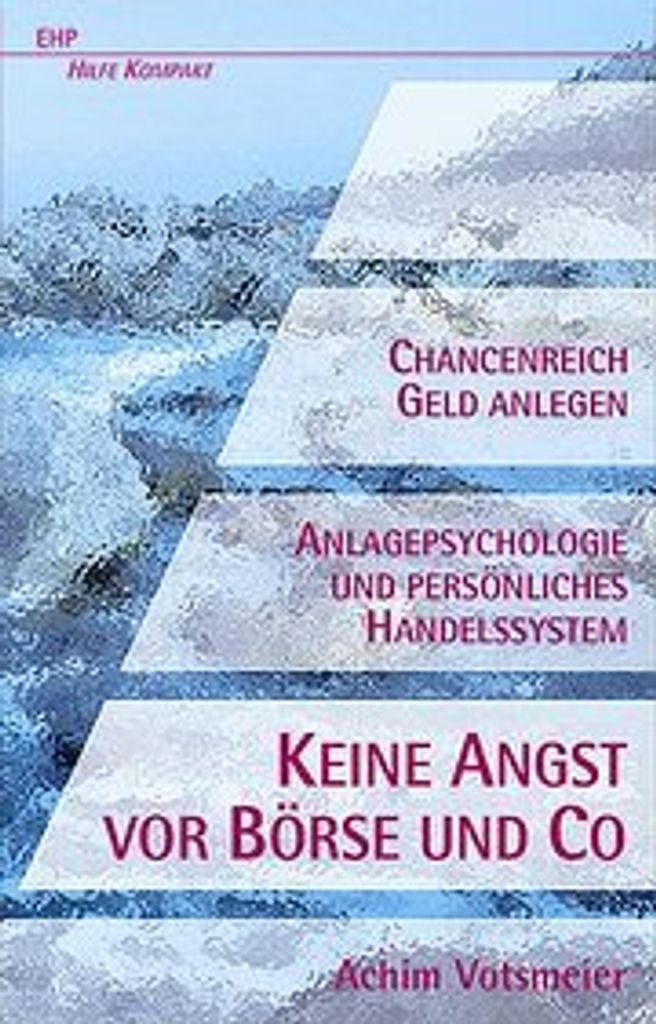 Keine Angst vor Börse und Co