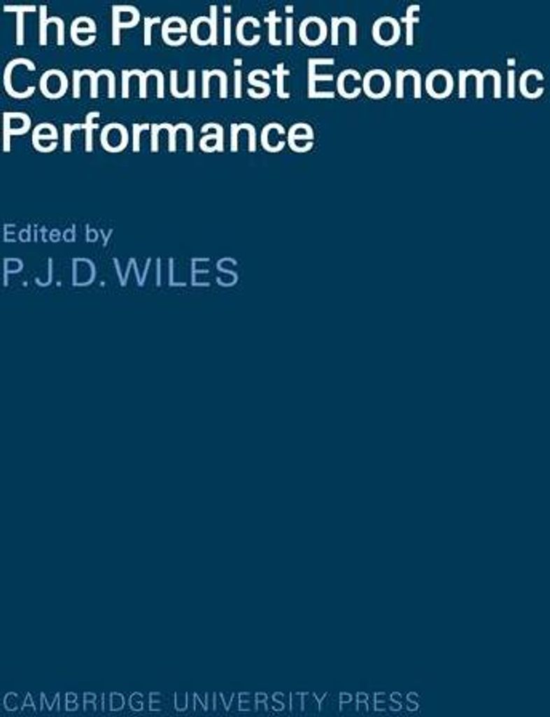 The Prediction of Communist Economic Performance