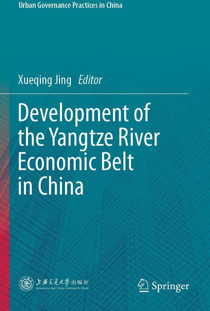 Development of the Yangtze River Economic Belt in China