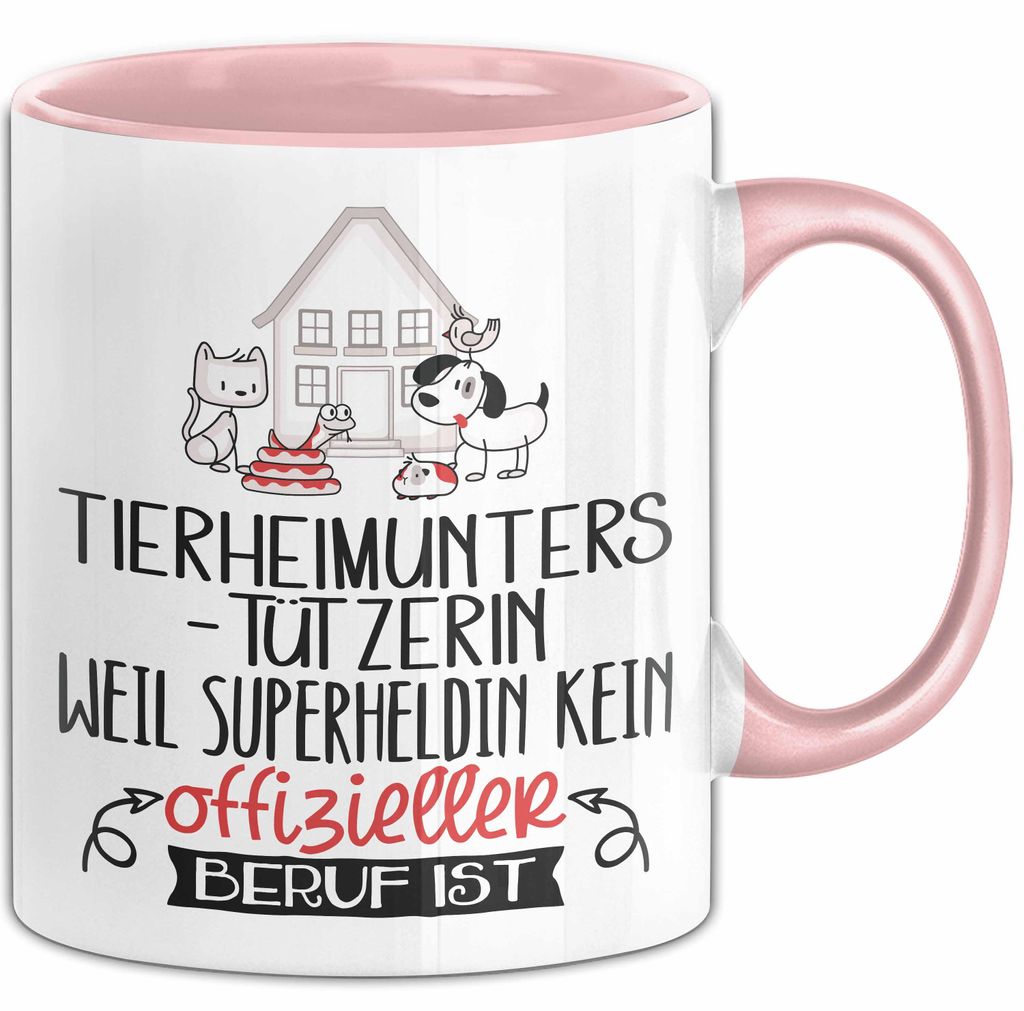 Tierheimunterstützerin Geschenk Tasse Lustiger Spruch Tierheimunterstützerin Weil Superheldin Kein Offizieller Beruf Ist Geschenkidee (Rosa)