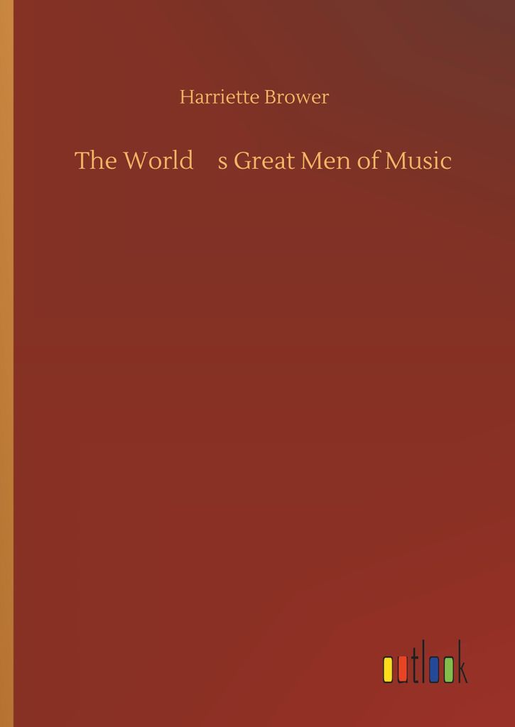 The Worlds Great Men of Music