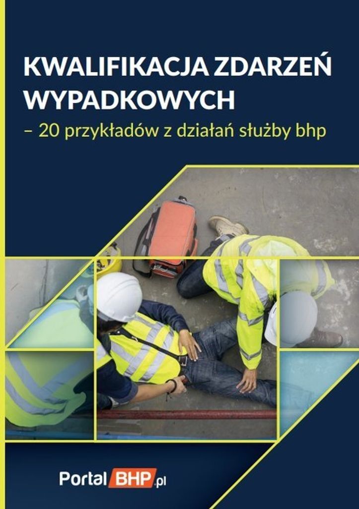 Qualifizierung von Unfallereignissen 20 Beispiele aus Arbeitsschutzaktivitäten