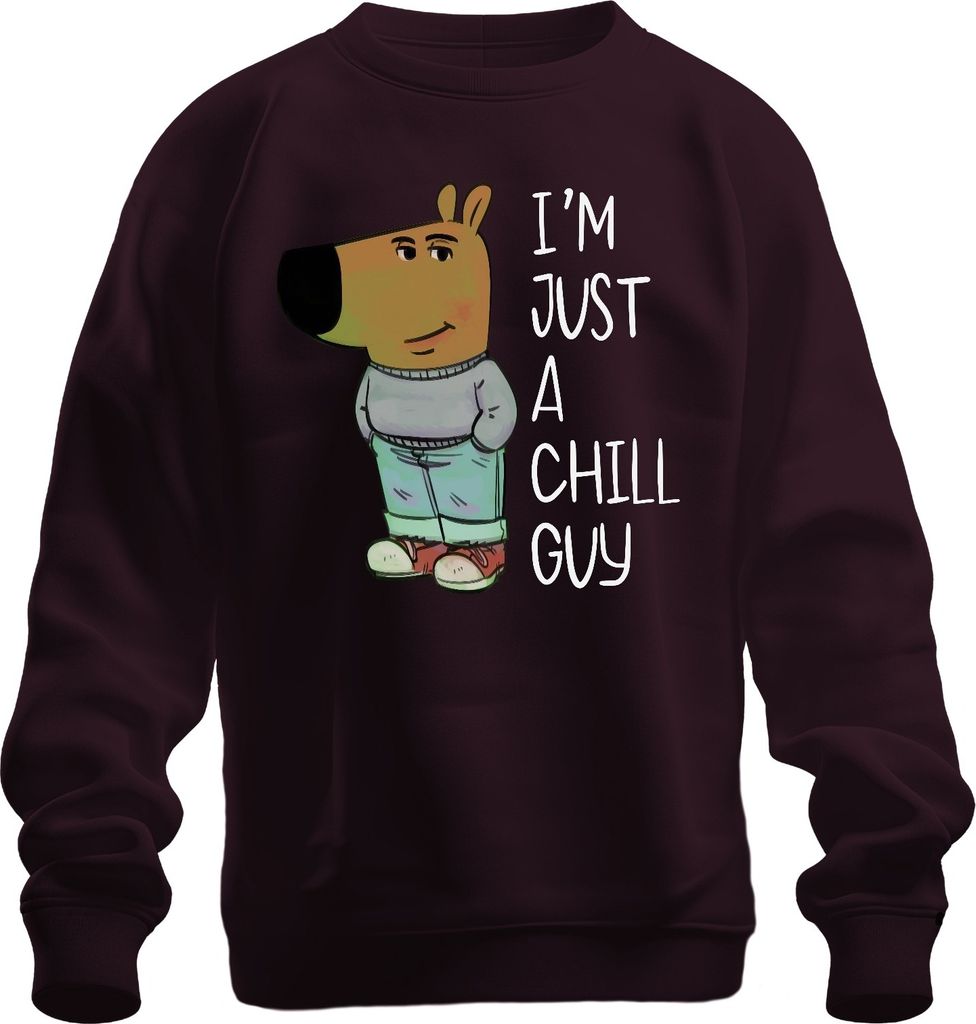 I'm just a chill guy neuer Charakter Chill-Typ - Meme Fun Uni Sweatshirt Pullover, Burgundy, XL