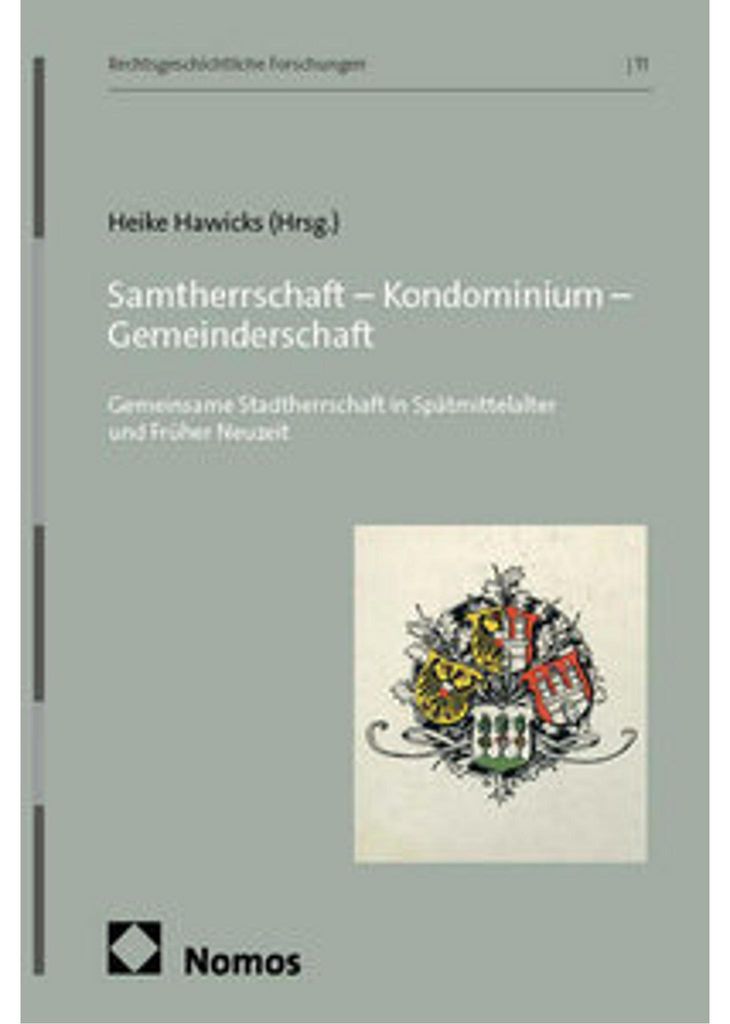 Samtherrschaft - Kondominium - Gemeinderschaft