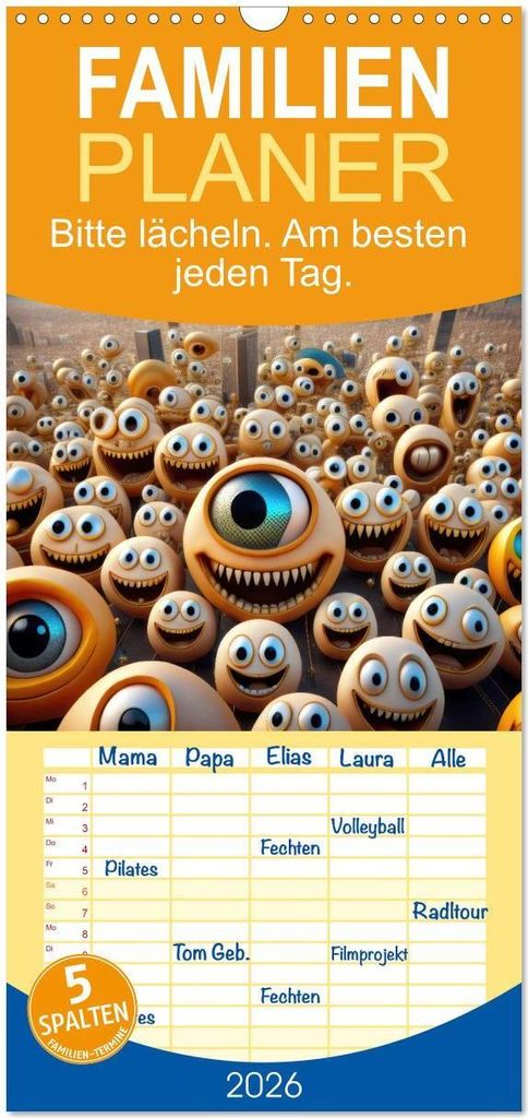Familienplaner 2026 - Bitte lächeln. Am besten jeden Tag. mit 5 Spalten (Wandkalender, 21 x 45 cm) CALVENDO