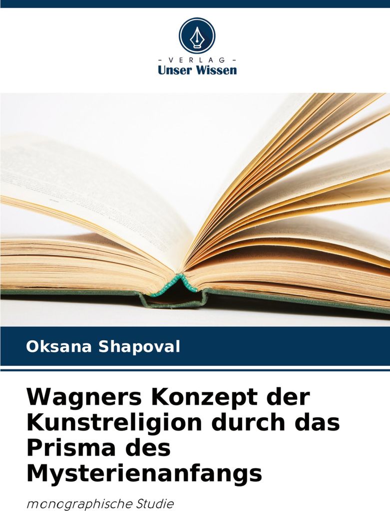 Wagners Konzept der Kunstreligion durch das Prisma des Mysterienanfangs
