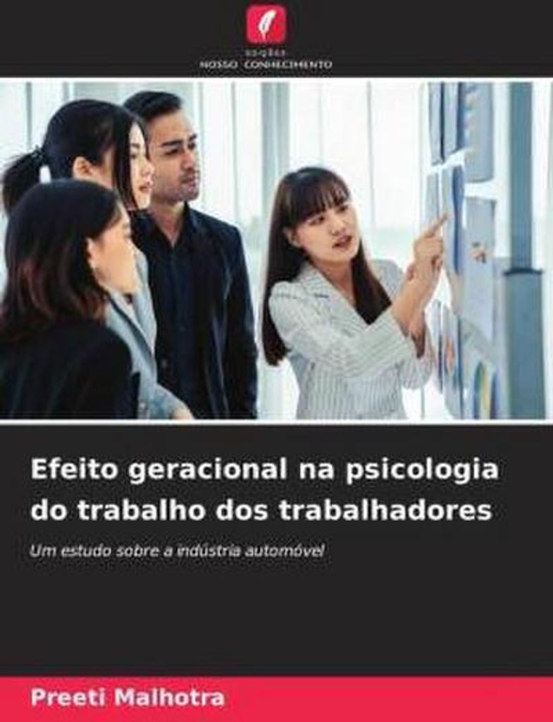 Efeito geracional na psicologia do trabalho dos trabalhadores