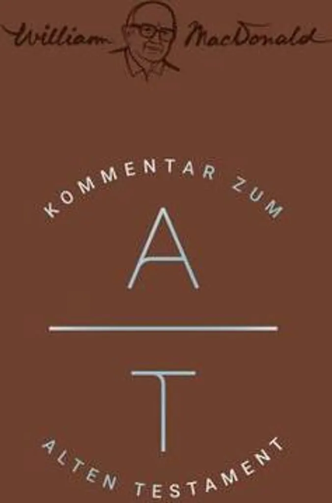 Kommentar zum Alten Testament : Commentaire exégétique de l'Ancien Testament