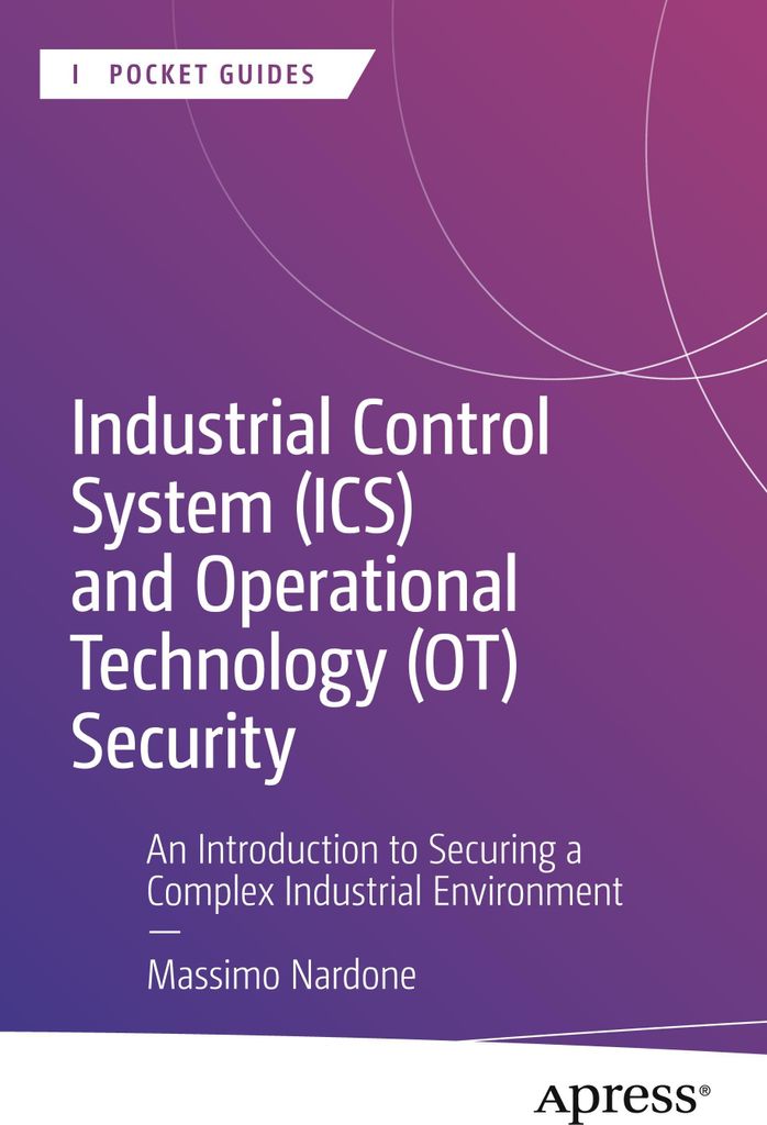 Industrial Control System (ICS) and Operational Technology (OT) Security