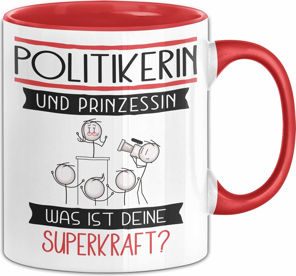 Politikerin Und Prinzessin Tasse Geschenk Für Eine Politikerin Geburtstag Was Ist Deine Superkraft (Rot)