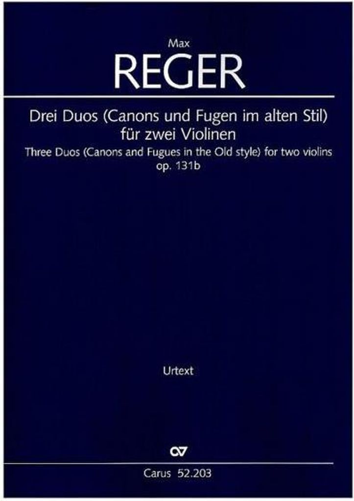 Drei Duos (Canons und Fugen im alten Stil) für zwei Violinen op. 131b