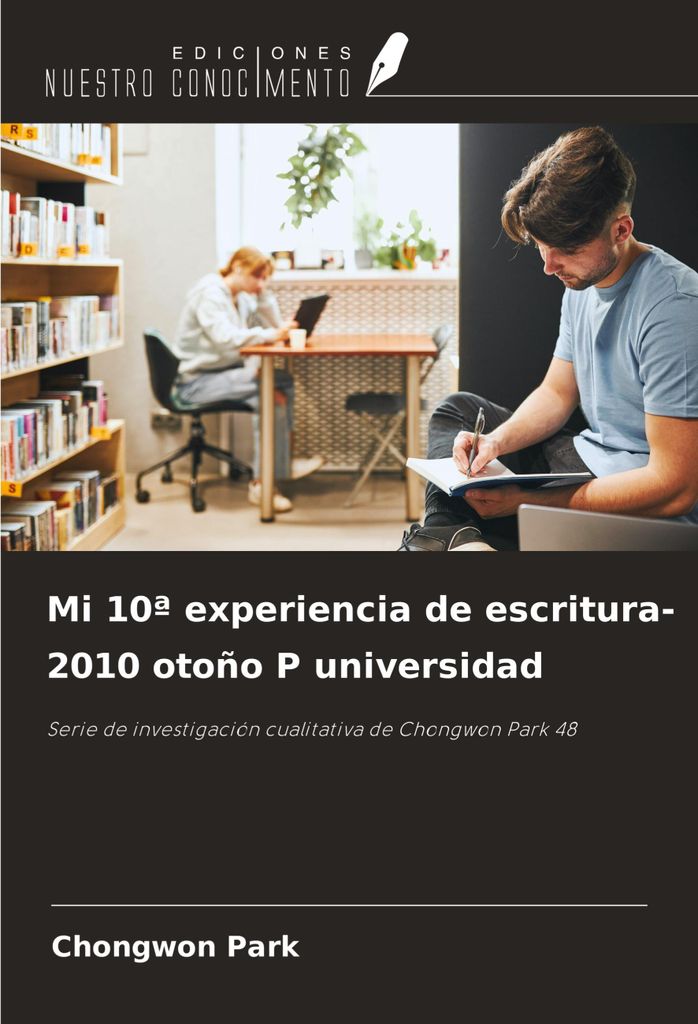 Mi 10a experiencia de escritura-2010 otoño P universidad