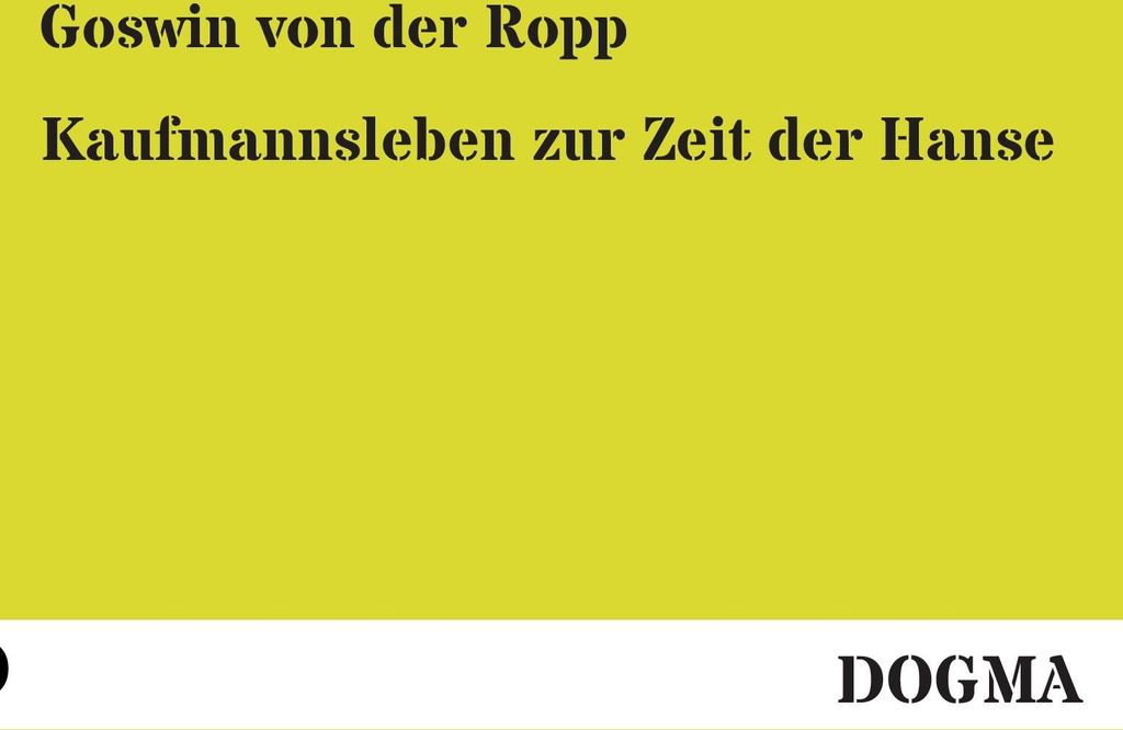 Kaufmannsleben zur Zeit der Hanse
