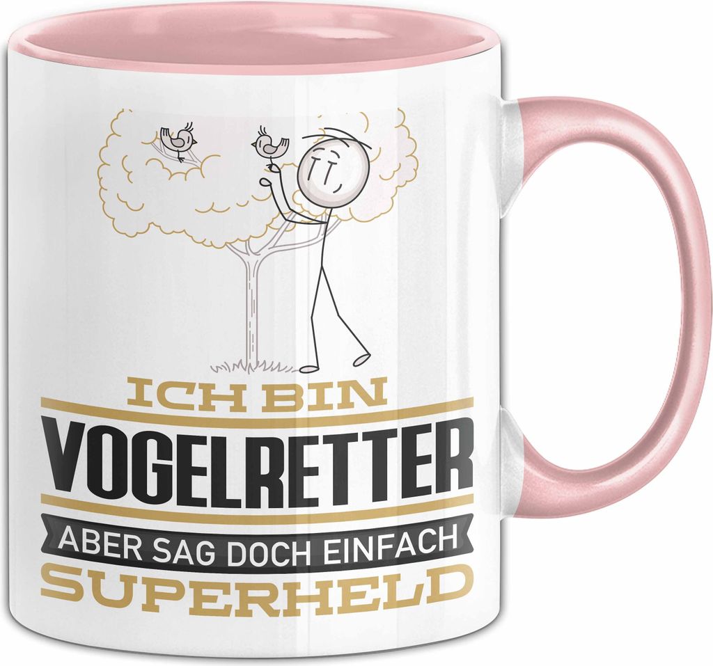 Vogelretter Geschenk Tasse Ich Bin Vogelretter Aber Sag Doch Einfach Superheld Lustige Geschenkdiee für Vogelretter Kaffee-Becher (Rosa)