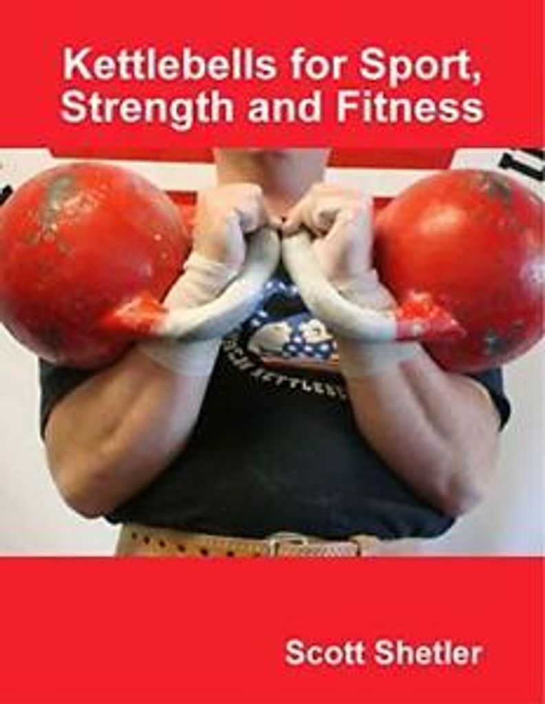 Kettlebells for Sport, Strength and Fitness, Shetler, Scott New,,