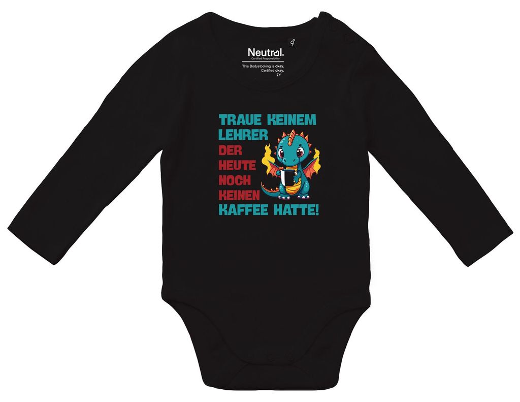 Huuraa Baby Body Lehrer trauen noch keinen Kaffee hatte 68 Black Baumwolle Fairtrade Langarmbody Geschenkidee
