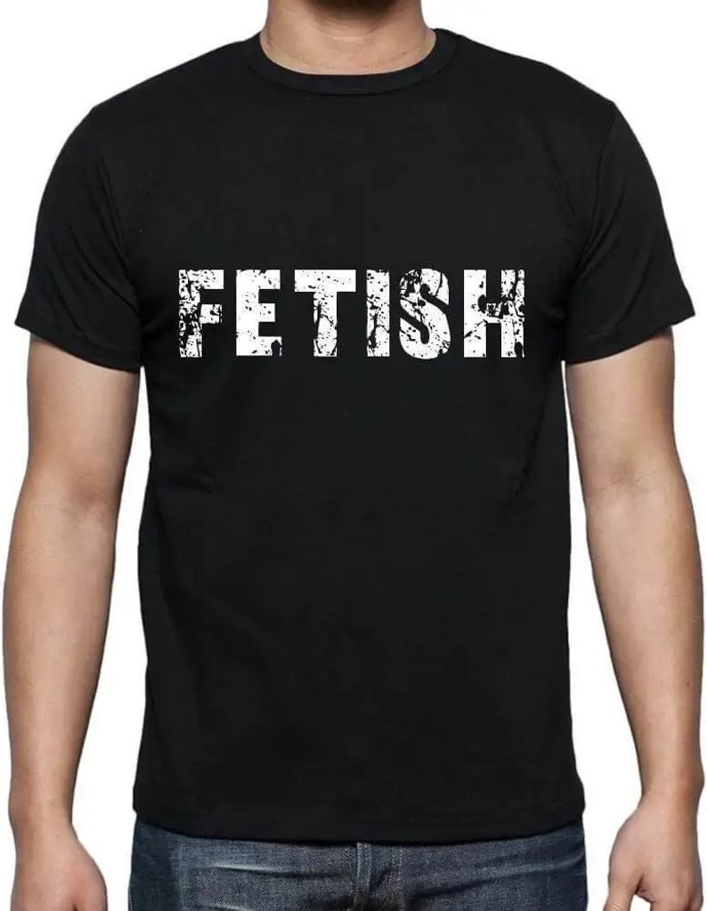 Herren Grafik T-Shirt Fetisch – Fetish – Öko-Verantwortlich Vintage Jahrgang Kurzarm Lustige Druck Geburtstag Geschenk Mann