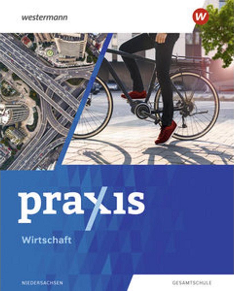 Praxis Wirtschaft 8 - 10. Schulbuch. Für Niedersachsen