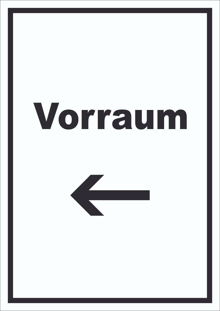 Vorraum Schild mit Text und Richtungspfeil links Diele Vorzimmer hochkant A3 Rückseite selbstklebend