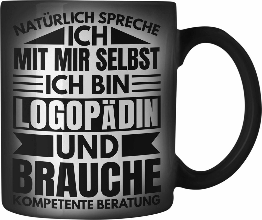 Trendation - Logopädin Kompetente Beratung Farbwechsel Zauber-Tasse Geschenk Logopädie Logopäde (Schwarz)