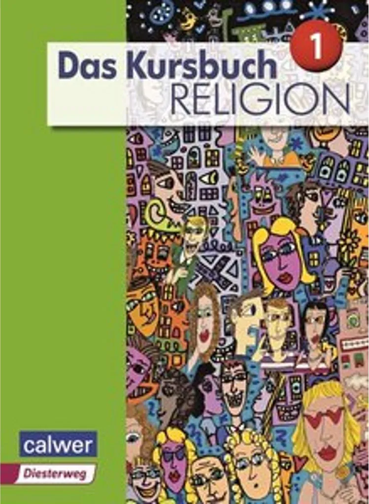 Das Kursbuch Religion Sek I Manuel scolaire - Nouvelle édition 2015