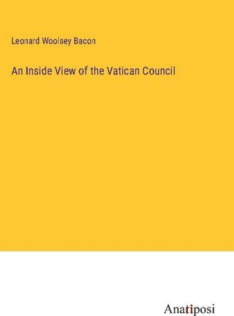 An Inside View of the Vatican Council