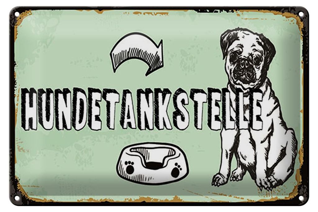 Blechschild Spruch 12x18 cm Hundetankstelle Schild