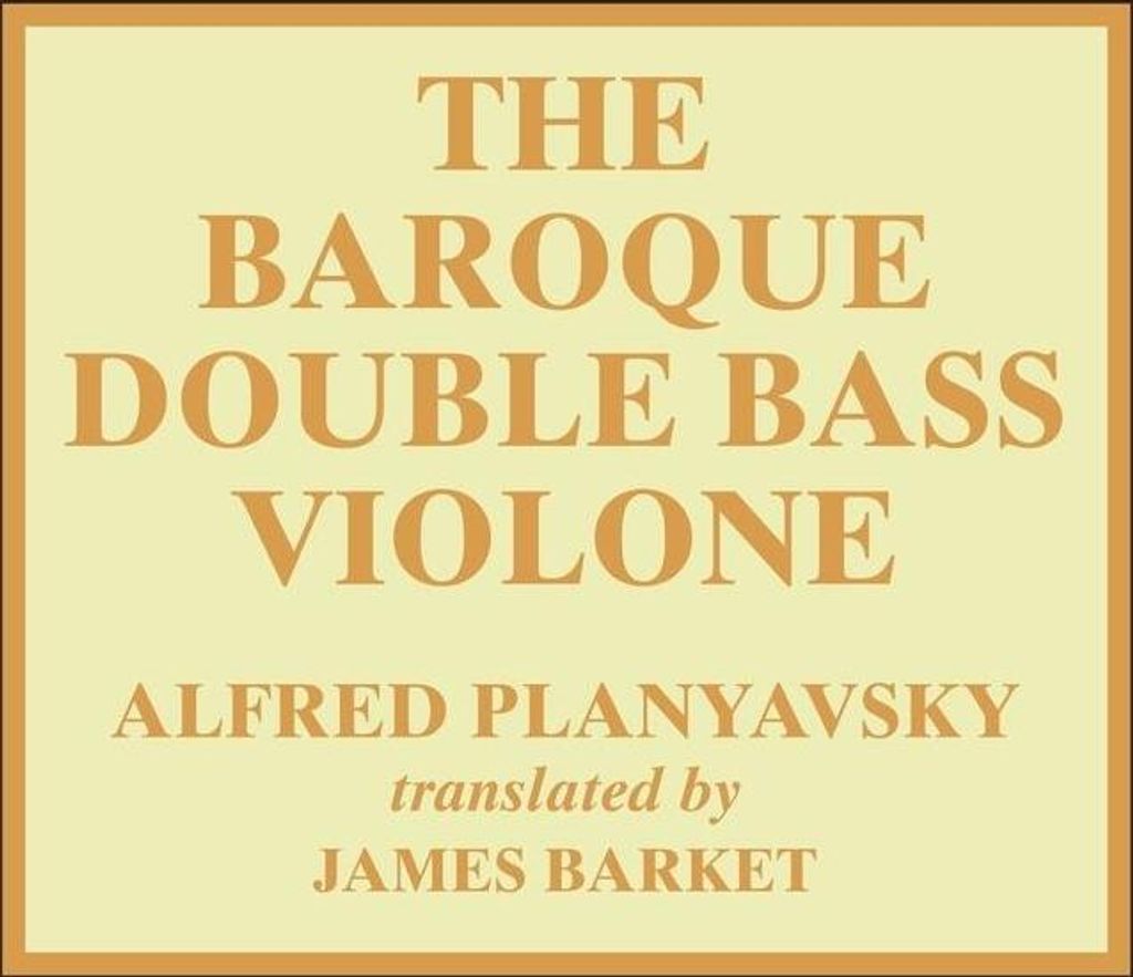 The Baroque Double Bass Violone