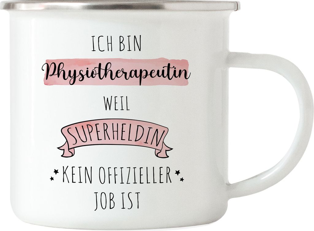 Ich Bin Physiotherapeutin Weil Superheldin Kein Anerkannter Job Ist Emaille Tasse Geschenk Danke Sagen
