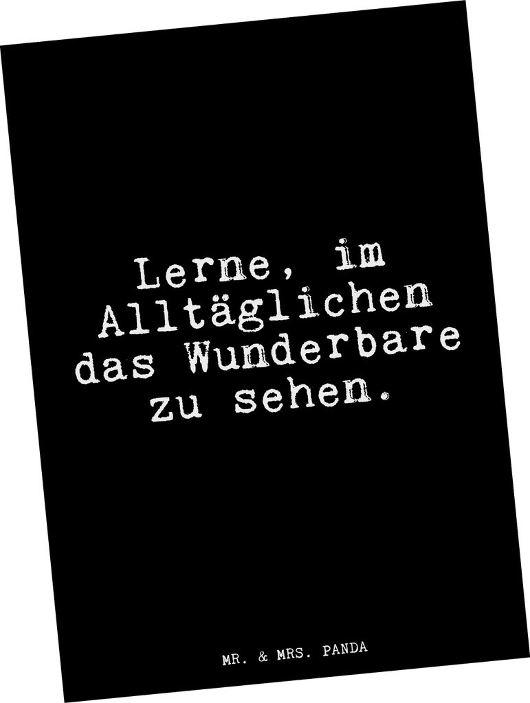 Mr. & Mrs. Panda Ansichtskarte Lerne, im Alltäglichen das... - Schwarz - Geschenk, kunstkarte, Spruch, Leben, Postkarte, Fotokarte, Zitat, Sprüch...