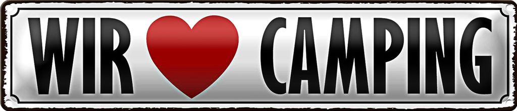 Blechschild Spruch 46x10cm wir love camping Dekoration