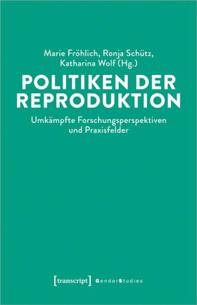 Politiken der Reproduktion